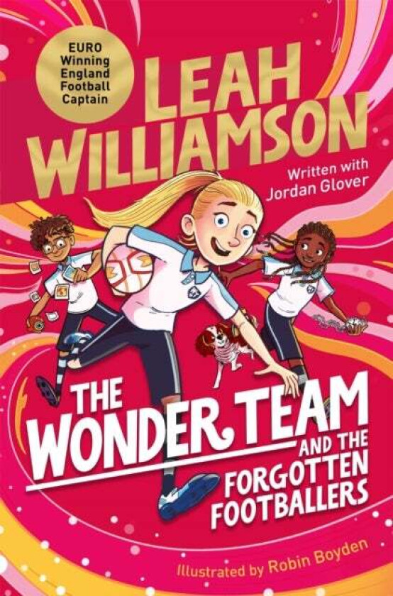 The Wonder Team and the Forgotten Footballers av Leah Williamson, Jordan Glover