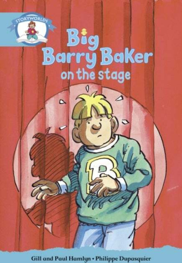 Literacy Edition Storyworlds Stage 9, Our World, Big Barry Baker on the Stage av Gill Hamlyn, Paul Hamlyn