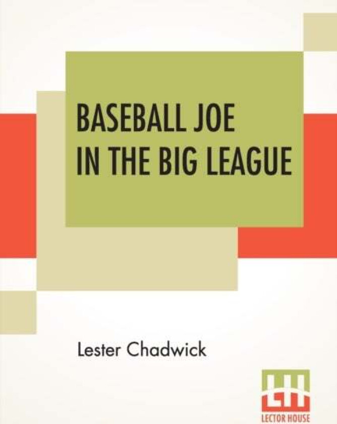 Baseball Joe In The Big League av Lester Chadwick