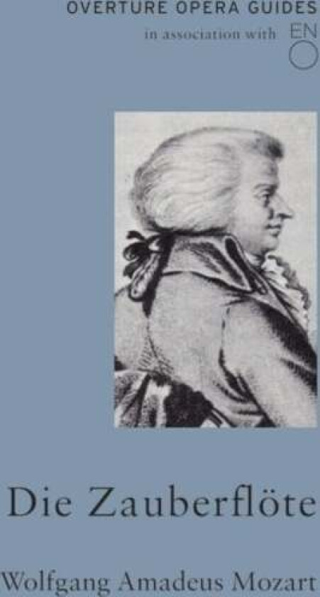 Die Zauberfloete (The Magic Flute) av Wolfgang Amadeus Mozart