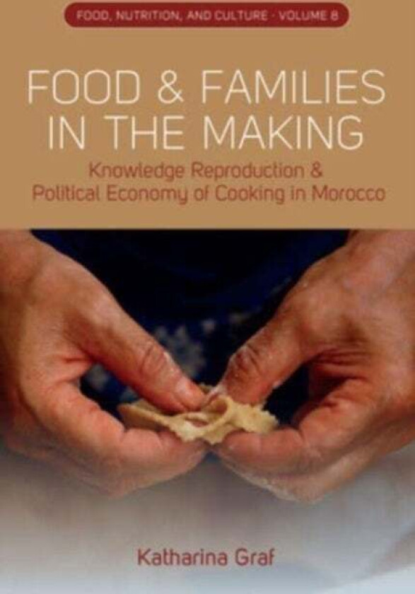 Food And Families In The Making Av Katharina Graf