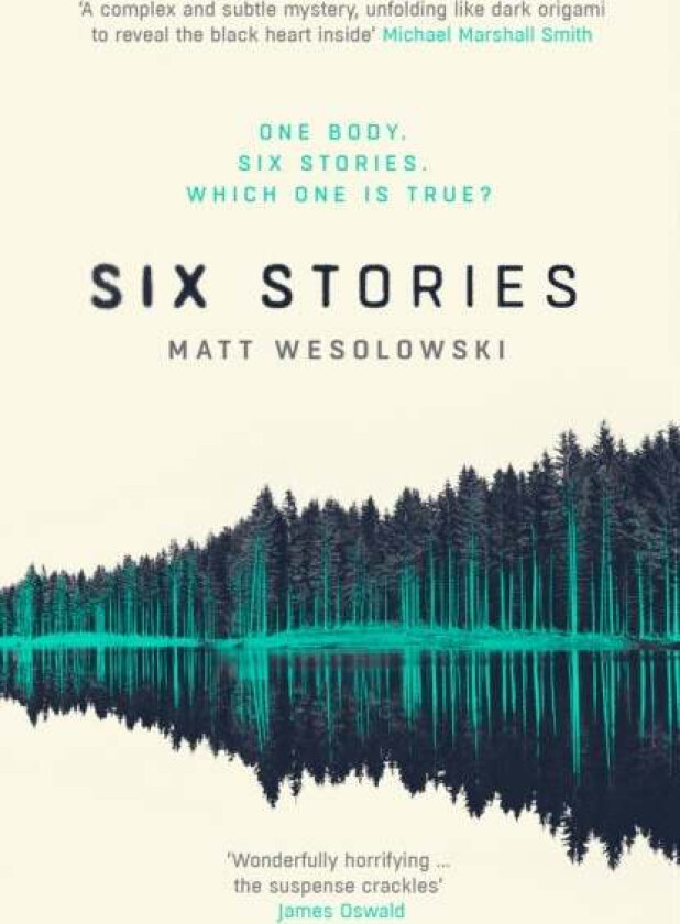 Six Stories av Matt Wesolowski