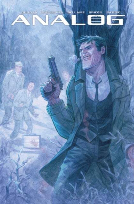 Analog: A Cyber-Dystopian Noir Volume 1: Death by Algorithm av Gerry Duggan