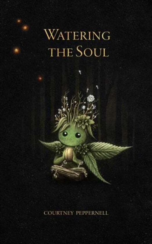 Watering the Soul av Courtney Peppernell