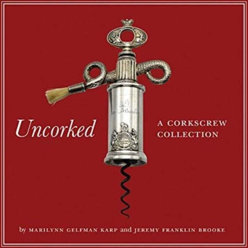 Uncorked av Marilynn Gelfman Karp