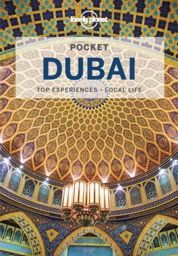 Lonely Planet Pocket Dubai av Lonely Planet, Andrea Schulte-Peevers, Kevin Raub