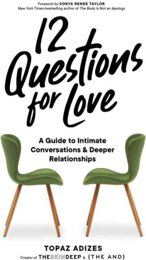 12 Questions For Love Av Topaz Adizes