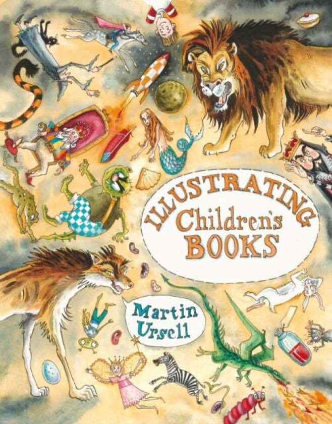 Illustrating Children's Books av Martin Ursell