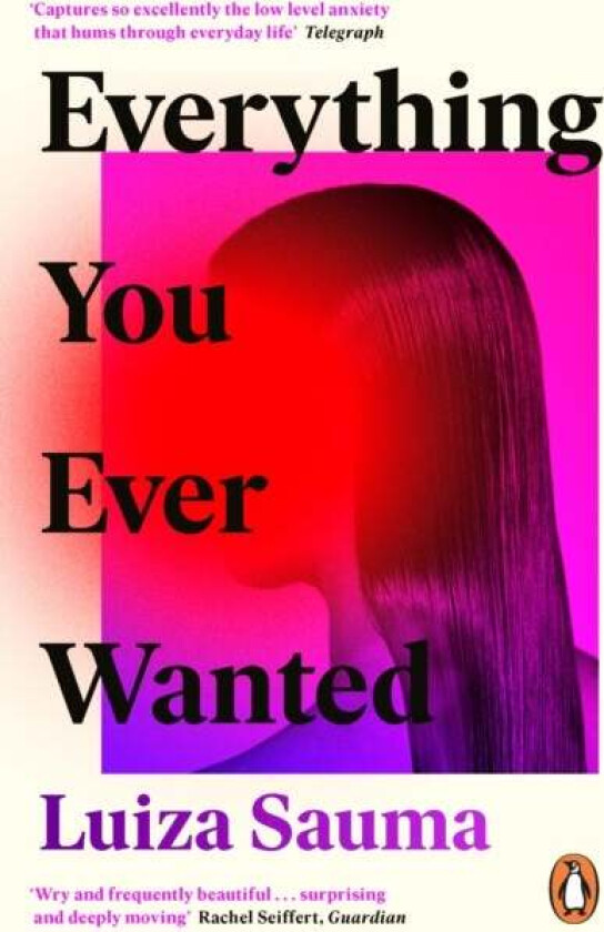 Everything You Ever Wanted av Luiza Sauma