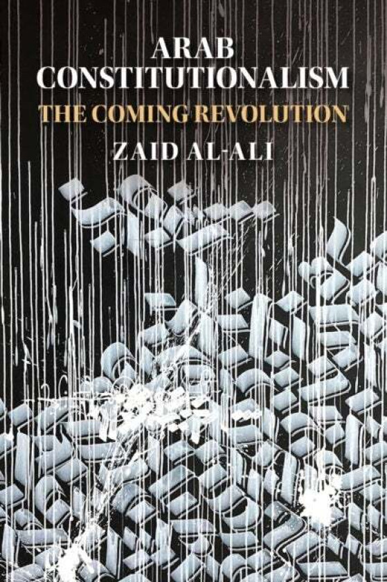 Arab Constitutionalism av Zaid (Princeton University New Jersey) Al-Ali