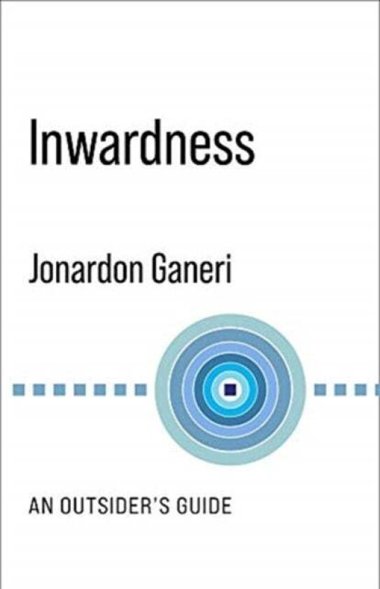 Inwardness av Jonardon Ganeri