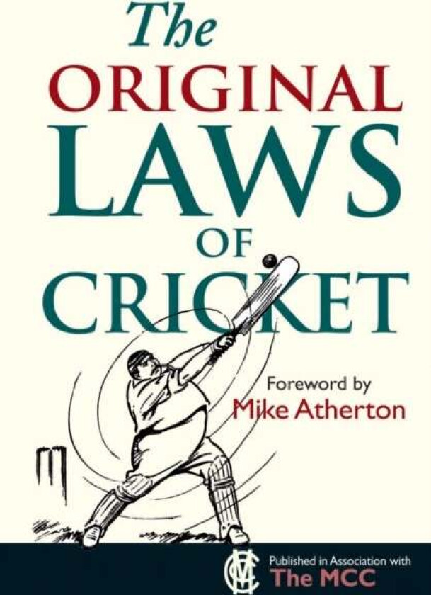 The Original Laws of Cricket