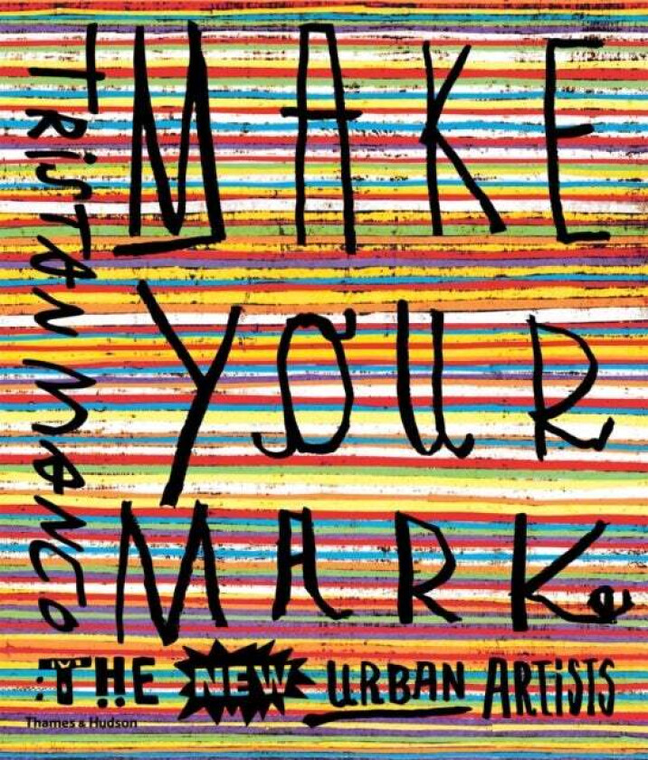 Make Your Mark av Tristan Manco
