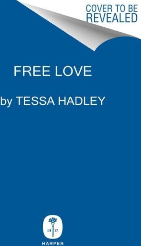 Free Love av Tessa Hadley
