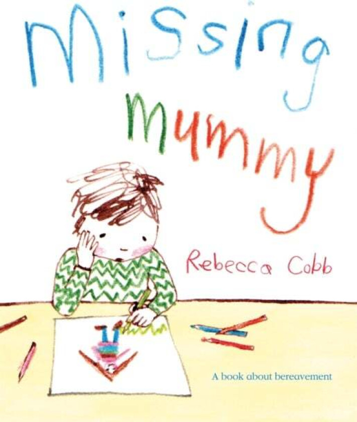 Missing Mummy av Rebecca Cobb