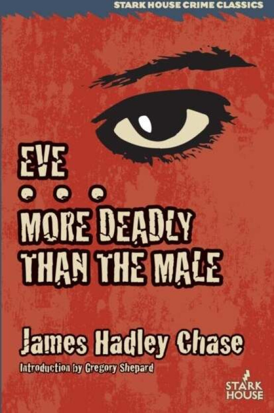 Eve / More Deadly Than the Male av James Hadley Chase