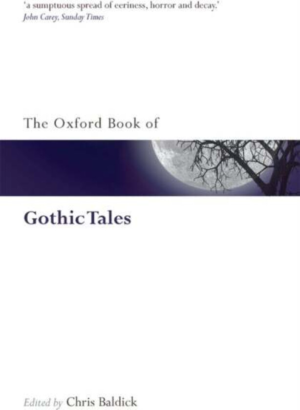 The Oxford Book of Gothic Tales