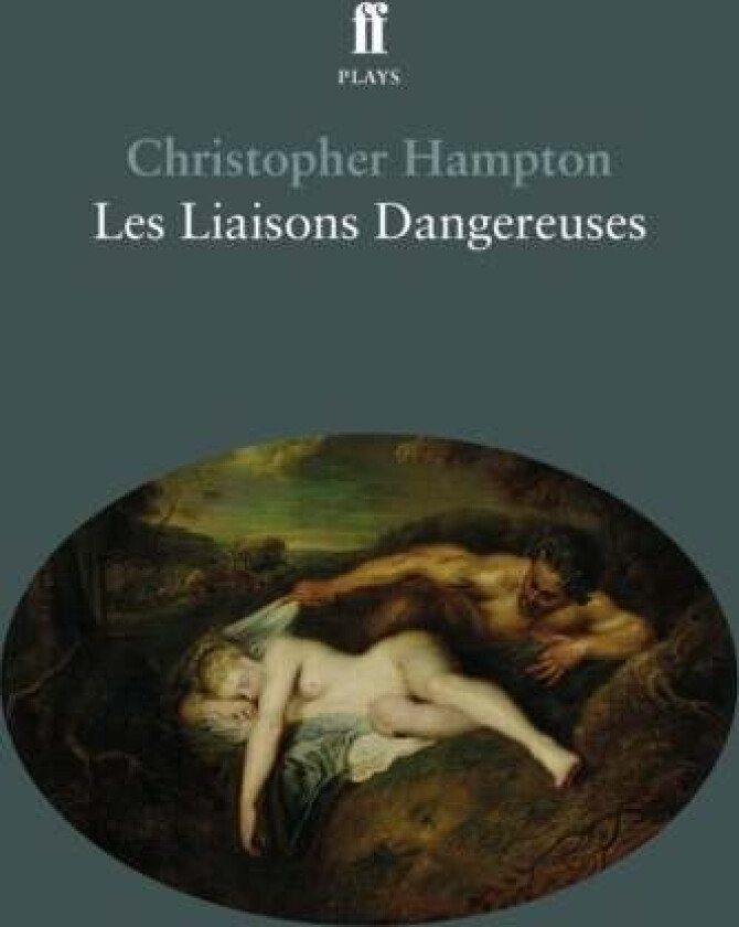 Les Liaisons Dangereuses av Christopher Hampton