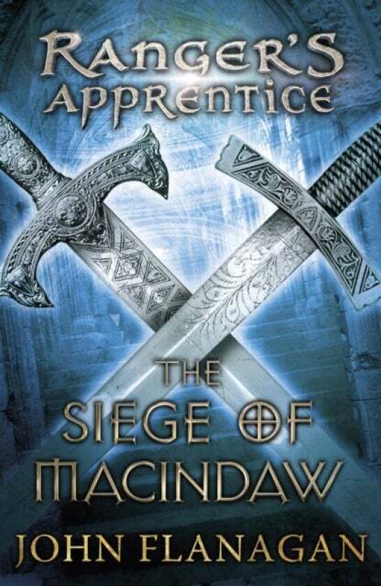 The Siege of Macindaw (Ranger's Apprentice Book 6) av John Flanagan