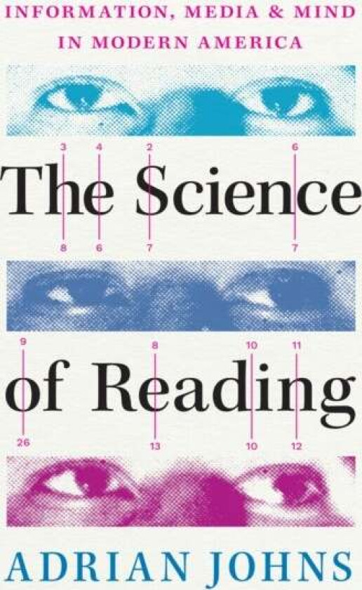 The Science of Reading av Adrian Johns