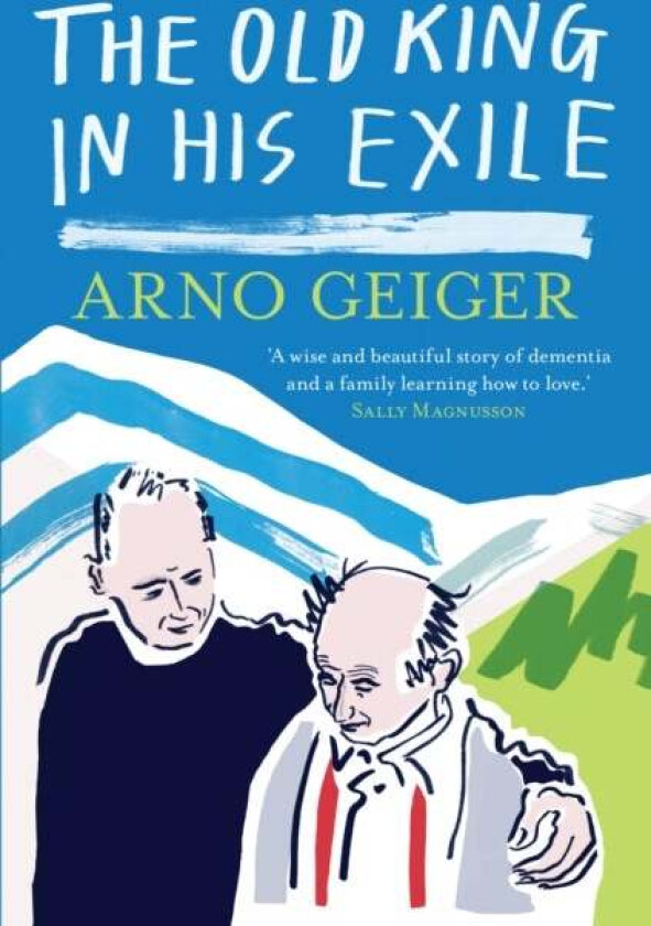 The Old King in his Exile av Arno Geiger