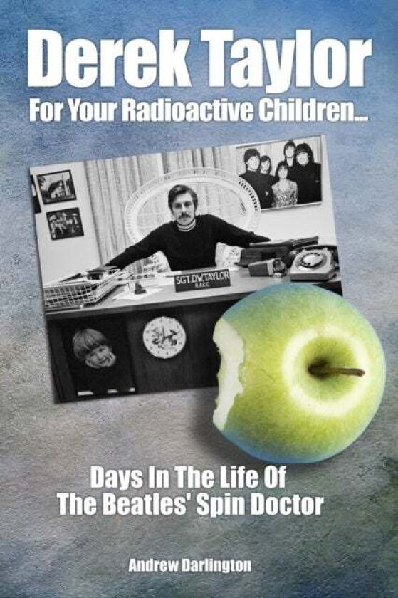 Derek Taylor: For Your Radioactive Children... av Andrew Darlington