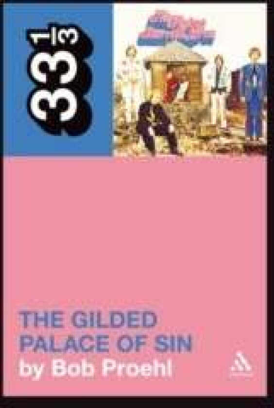 Flying Burrito Brothers' The Gilded Palace of Sin av Bob Proehl