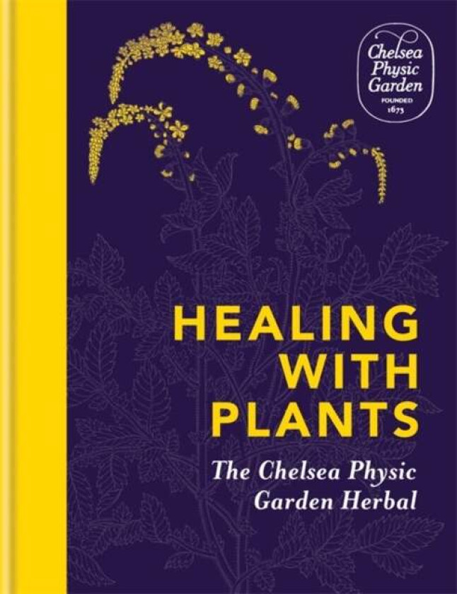 Healing with Plants av Chelsea Physic Garden