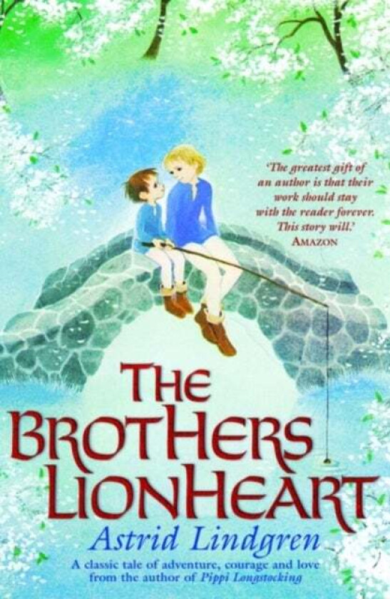 The Brothers Lionheart av Astrid Lindgren