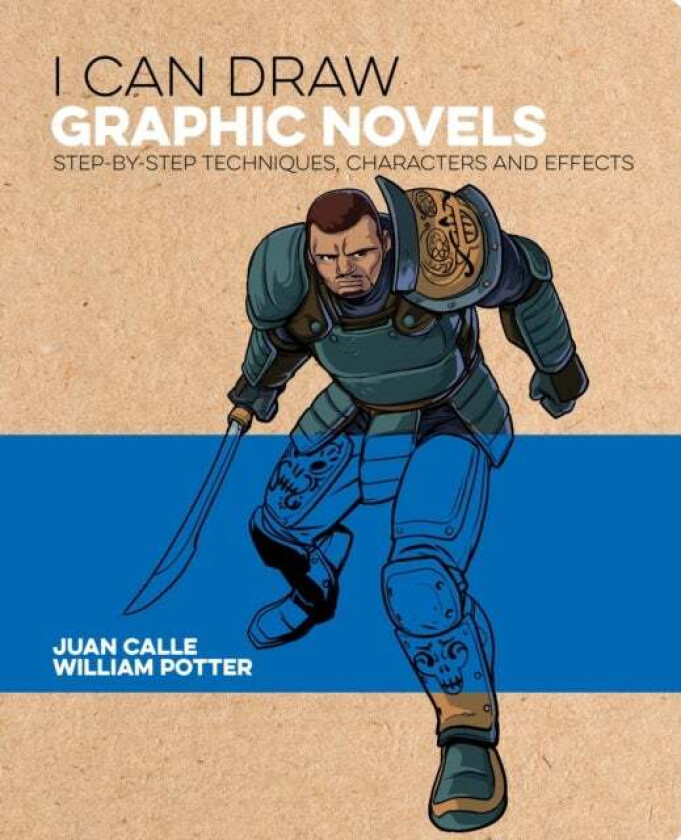 I Can Draw Graphic Novels av William (Author) Potter, Juan (Artist) Calle, Frank Lee
