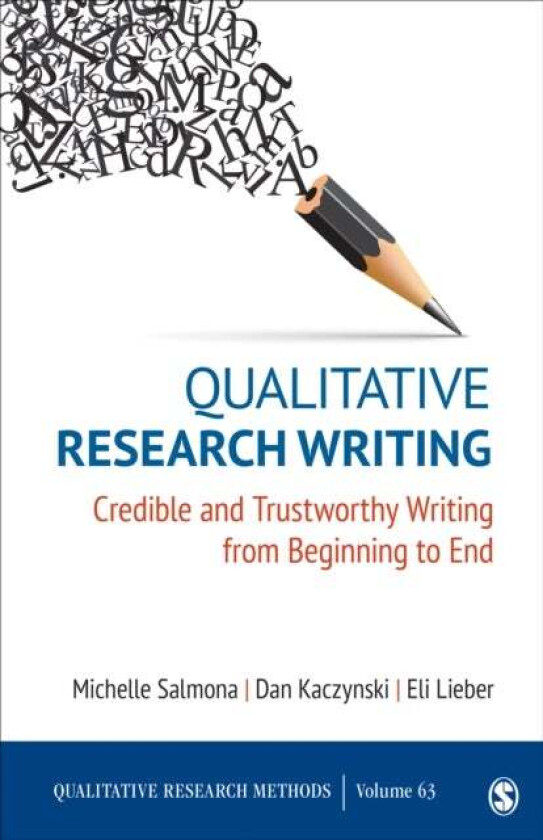 Qualitative Research Writing av Michelle Suzanne Salmona, Dan James Kaczynski, Eli Lieber