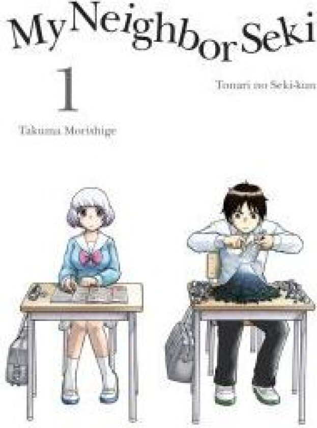 My Neighbor Seki, Volume 1 av Takuma Morishige