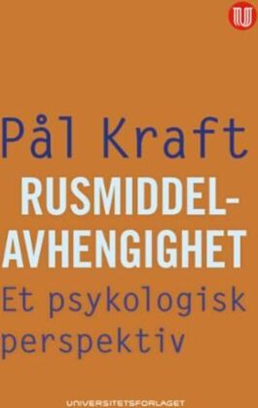 Rusmiddelavhengighet av Pål Kraft