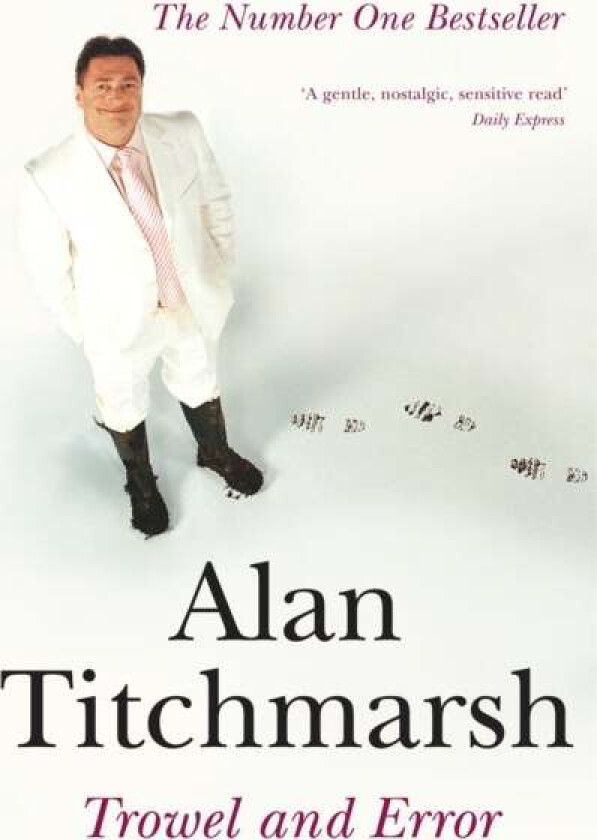 Trowel and Error av Alan Titchmarsh