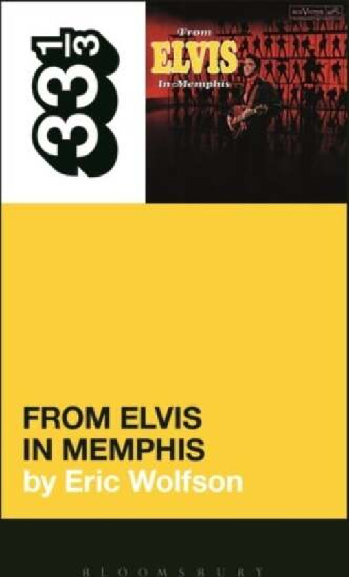Elvis Presley's From Elvis in Memphis av Eric Wolfson
