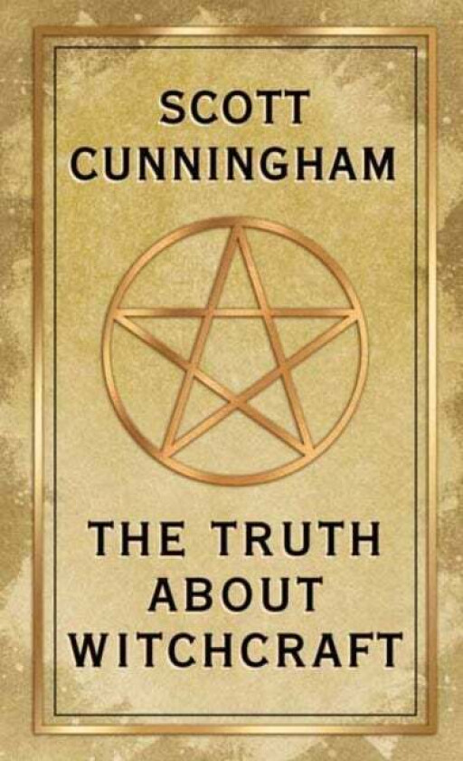 The Truth About Witchcraft av Scott Cunningham