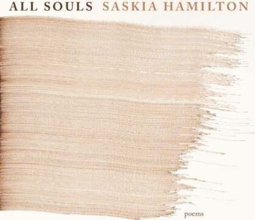 All Souls av Saskia Hamilton