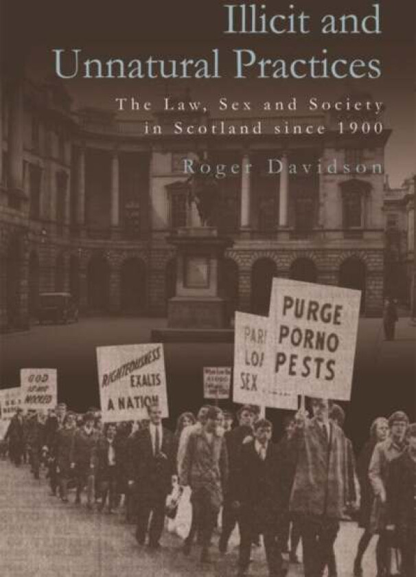 Illicit and Unnatural Practices av Roger Davidson