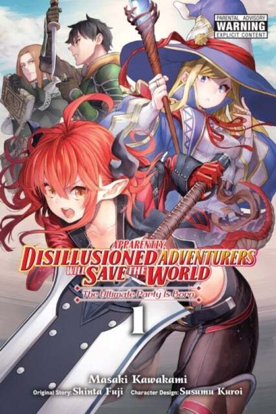 Apparently, Disillusioned Adventurers Will Save the World, Vol. 1 (manga) av Shinta Fuji, Masaki Kawakami