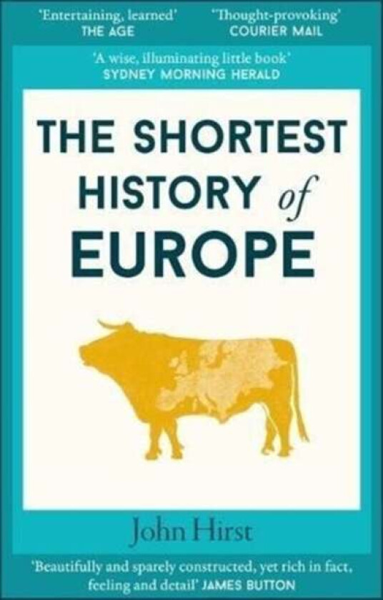The shortest history of Europe av John Hirst