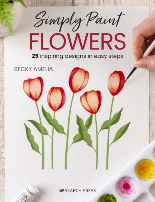 Simply Paint Flowers av Becky Amelia