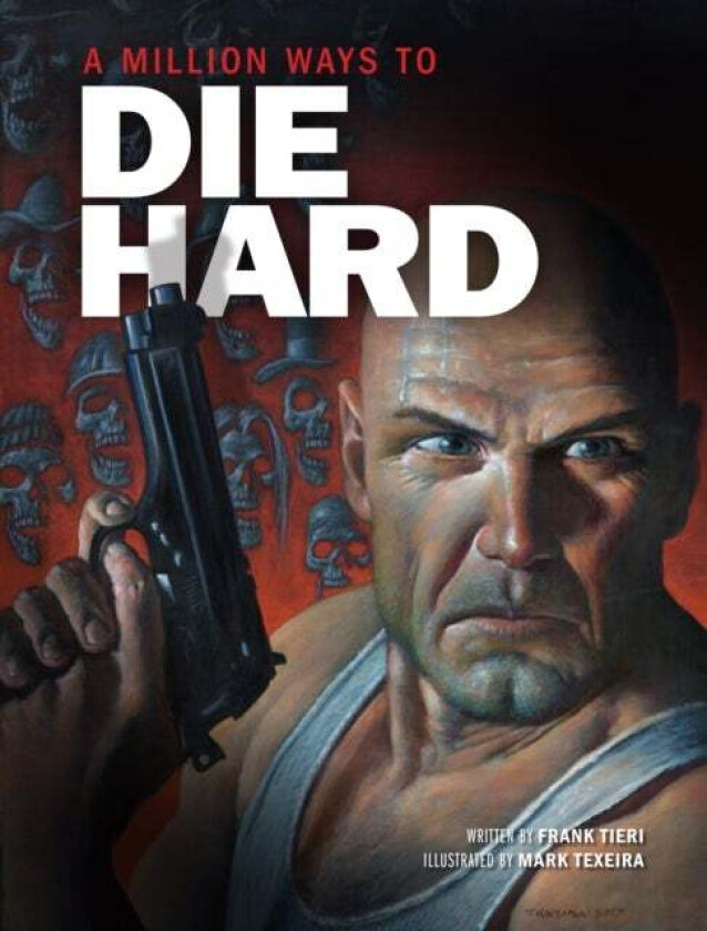 A Million Ways to Die Hard av Frank Tieri