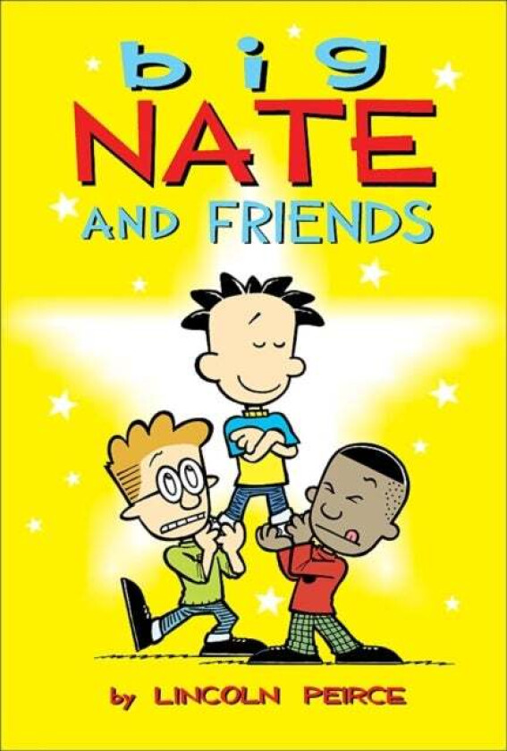 Big Nate and Friends av Lincoln Peirce
