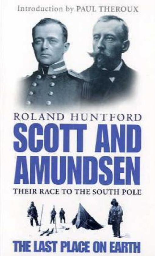 Scott And Amundsen av Roland Huntford
