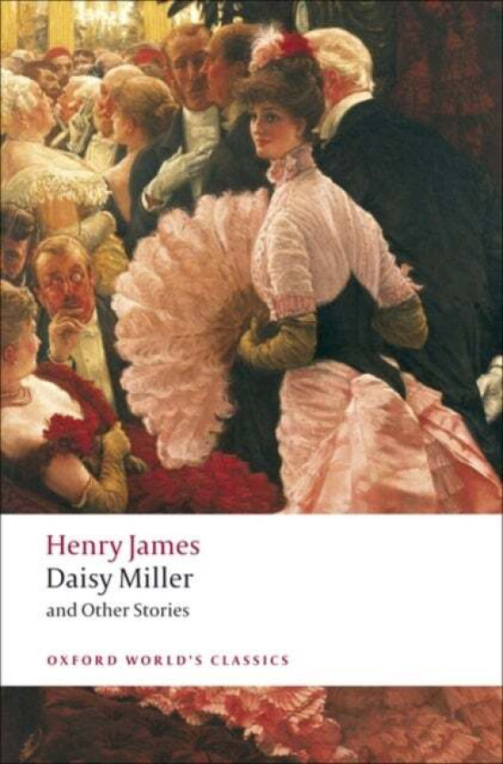Daisy Miller and Other Stories av Henry James