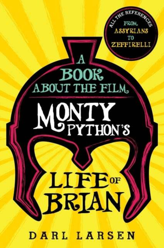 A Book about the Film Monty Python's Life of Brian av Darl Larsen
