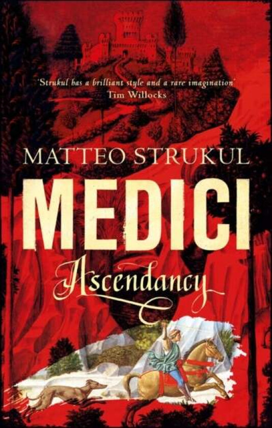 Medici ~ Ascendancy av Matteo Strukul