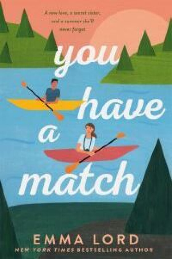 You Have A Match av Emma Lord