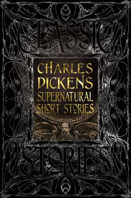 Charles Dickens Supernatural Short Stories av Charles Dickens