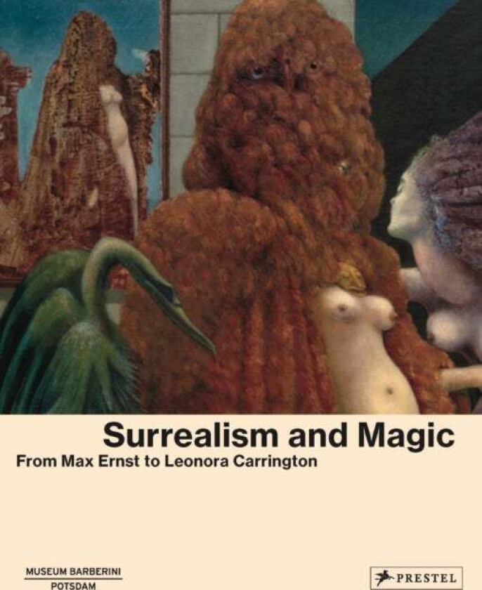 Surrealism and Magic av The Museum Barberini